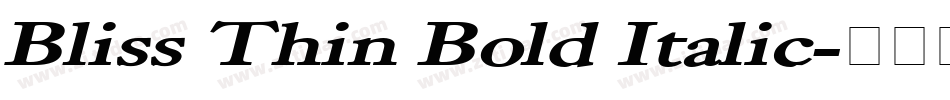 Bliss Thin Bold Italic字体转换